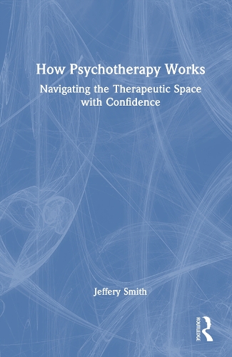 How Psychotherapy Works