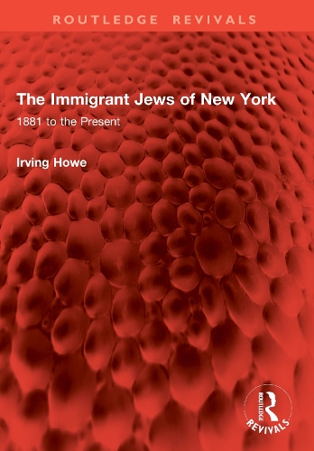 The Immigrant Jews of New York