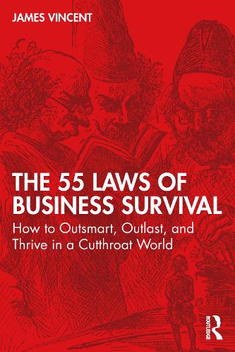 The 55 Laws of Business Survival