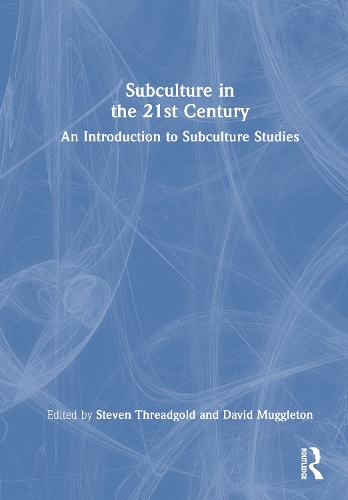 Subculture in the 21st Century