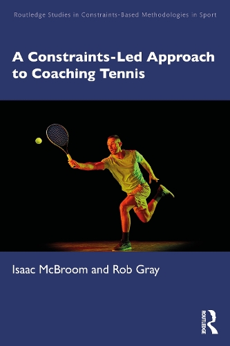 A Constraints-Led Approach to Coaching Tennis