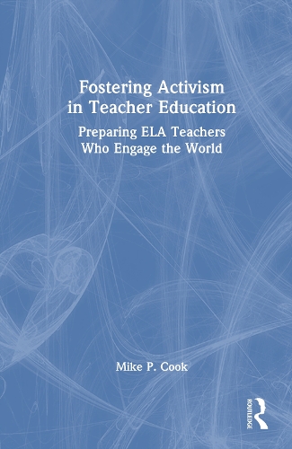 Fostering Activism in Teacher Education