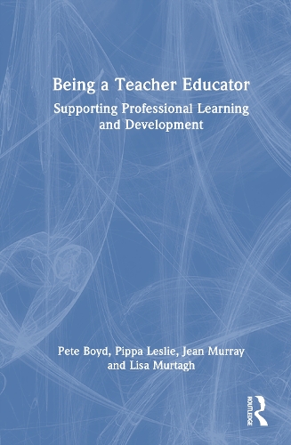 Being a Teacher Educator