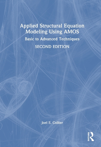 Applied Structural Equation Modeling Using AMOS