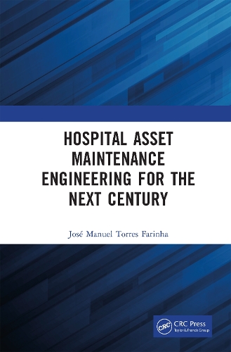 Hospital Asset Maintenance Engineering for the Next Century