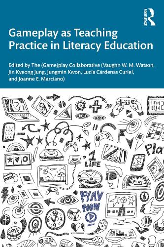 Gameplay as Teaching Practice in Literacy Education