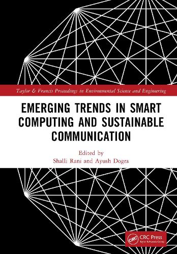 Emerging Trends in Smart Computing and Sustainable Communication
