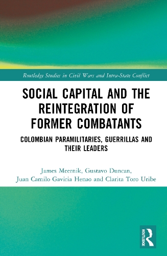 Social Capital and the Reintegration of Former Combatants