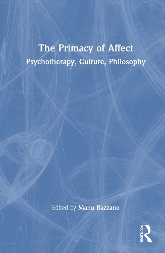 The Primacy of Affect