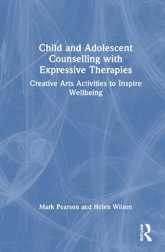 Child and Adolescent Counselling with Expressive Therapies