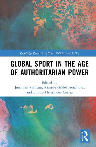 Global Sport in the Age of Authoritarian Power