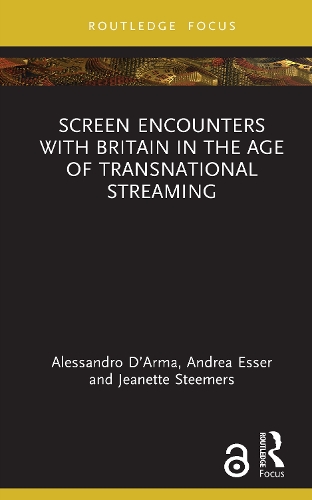 Screen Encounters with Britain in the Age of Transnational Streaming
