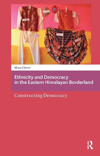 Ethnicity and Democracy in the Eastern Himalayan Borderland