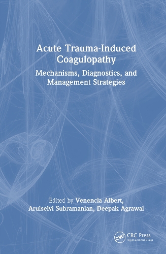 Acute Trauma-Induced Coagulopathy