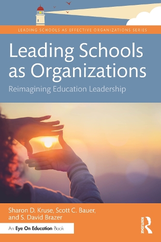Leading Schools as Organizations