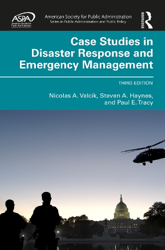 Case Studies in Disaster Response and Emergency Management