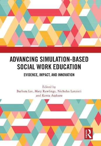 Advancing Simulation-Based Social Work Education
