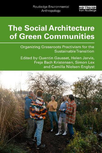 The Social Architecture of Green Communities