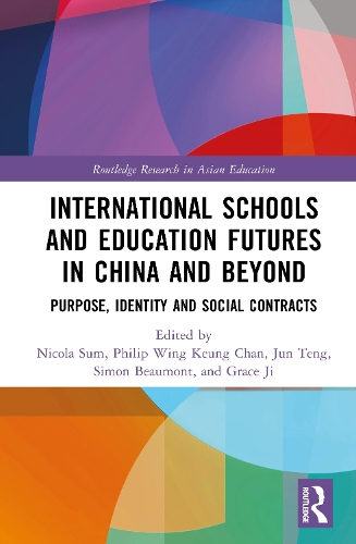 International Schools and Education Futures in China and Beyond