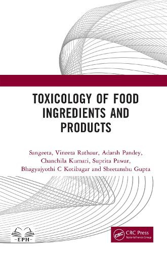 Toxicology of Food Ingredients and Products