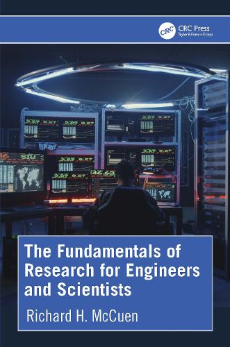 The Fundamentals of Research for Engineers and Scientists