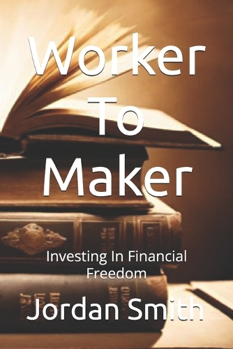 Worker To Maker