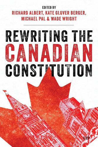 Rewriting the Canadian Constitution