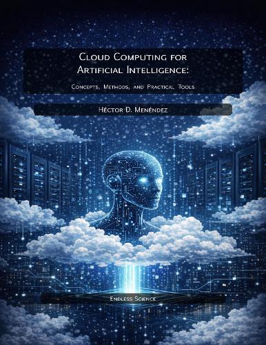 Cloud Computing for Artificial Intelligence: Concepts, Methods, and Practical Tools