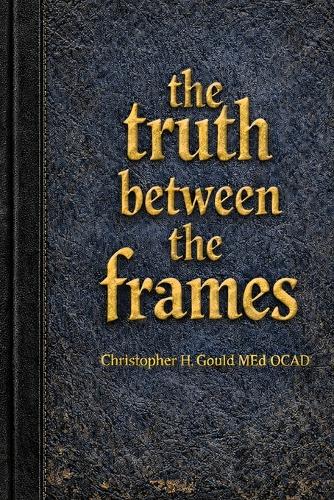 The Truth Between The Frames