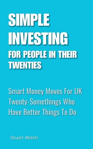 Simple Investing For People In Their Twenties