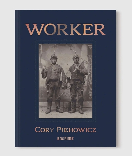 WORKER BY CORY PIEHOWICZ
