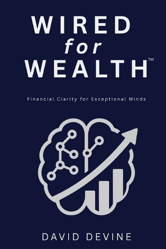 Wired for Wealth(TM)