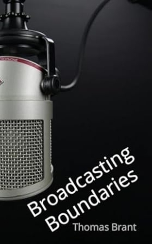 Broadcasting Boundaries