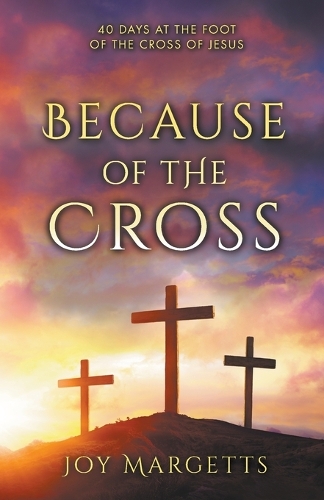 Because of the Cross