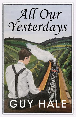 All Our Yesterdays