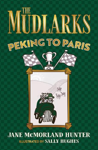 The Mudlarks: Peking to Paris by Jane McMorland Hunter