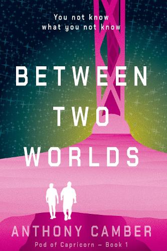 Between Two Worlds