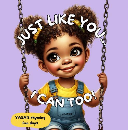 JUST LIKE YOU...I CAN TOO!