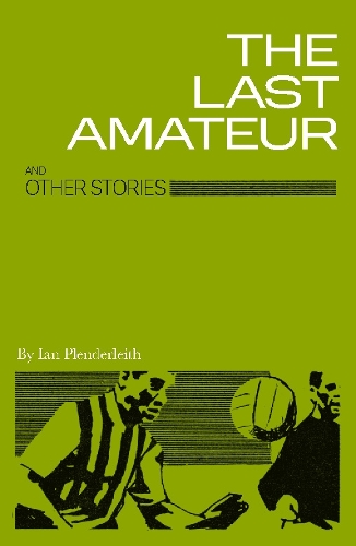 The Last Amateur and Other Stories
