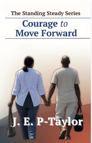 Courage to Move Forward