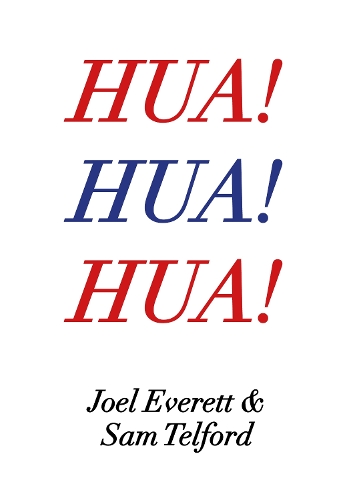 Hua! Hua! Hua!