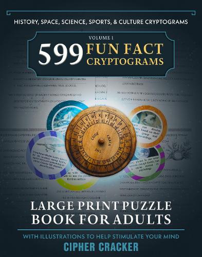 599 Fun Fact Cryptograms, Large Print Puzzle Book for Adults