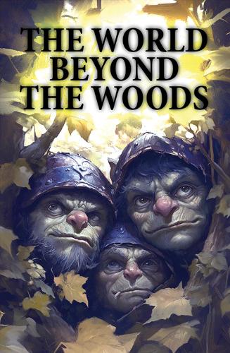 The World Beyond the Woods