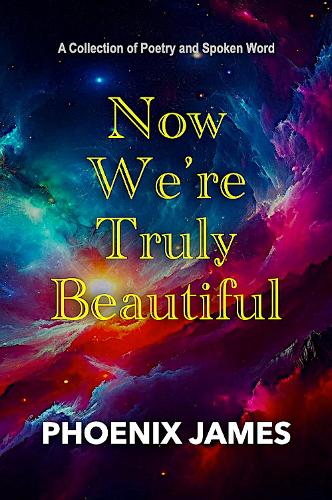 NOW WE'RE TRULY BEAUTIFUL