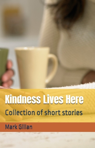 Kindness Lives Here