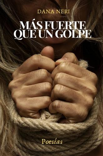 Más fuerte que un golpe