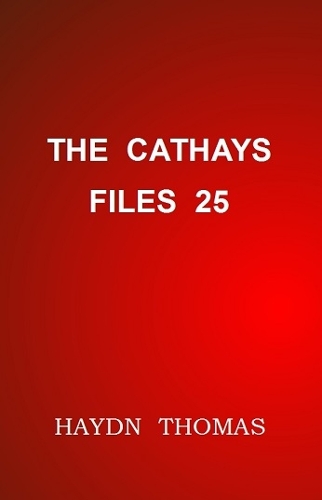 The Cathays Files 25, eighth edition
