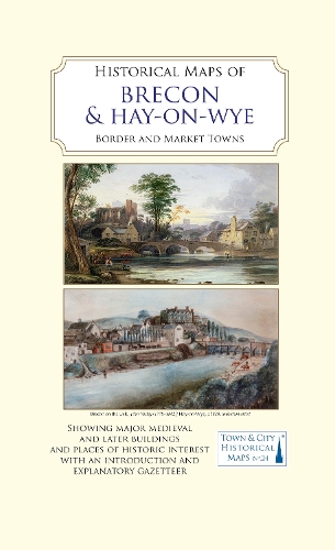 Historical Maps of Brecon and Hay-on-Wye
