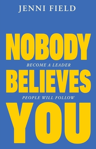Nobody Believes You