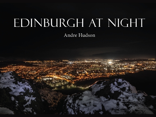 EDINBURGH AT NIGHT